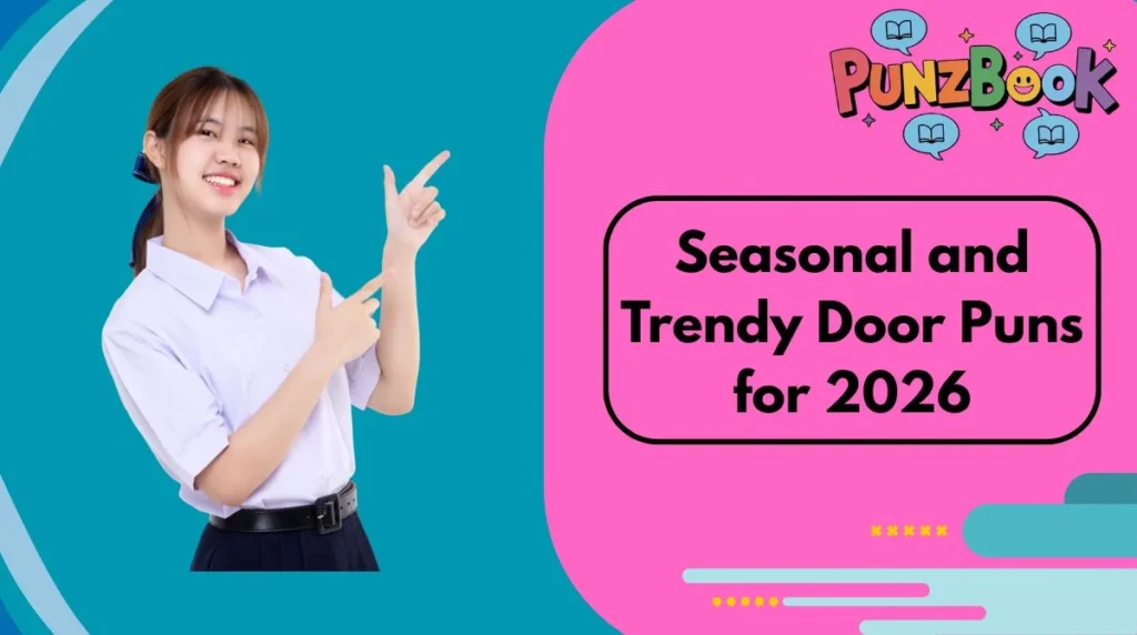 Seasonal and Trendy Door Puns for 2026