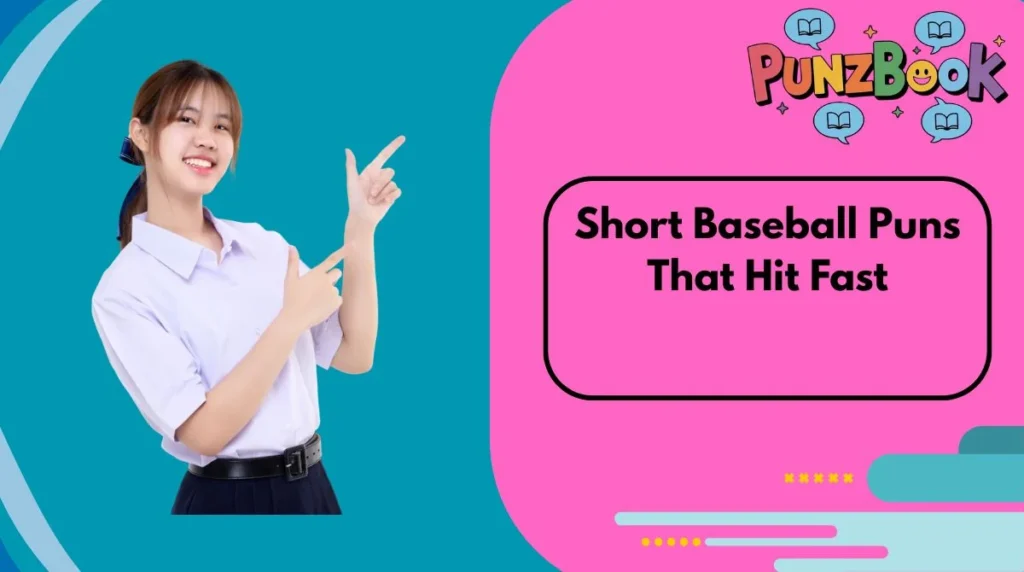 Short Baseball Puns That Hit Fast