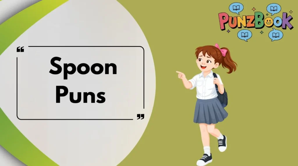 Spoon Puns