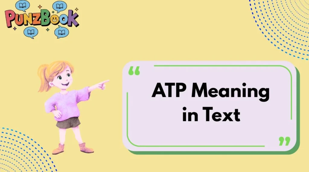 ATP Meaning in Text