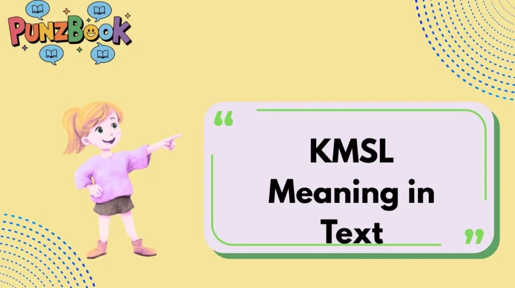 KMSL Meaning in Text