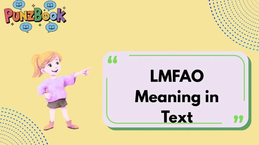 LMFAO Meaning in Text