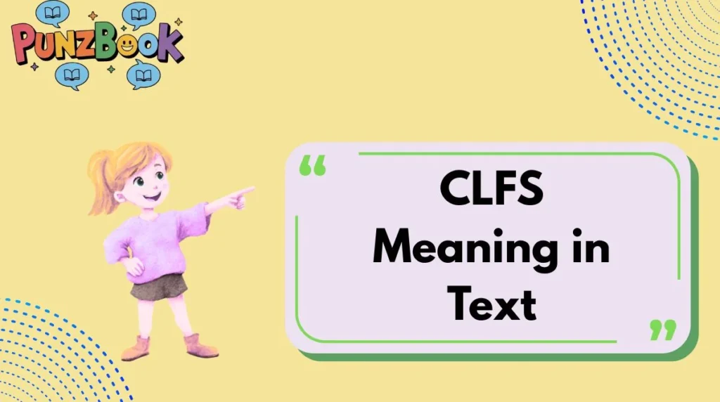 CLFS Meaning in Text