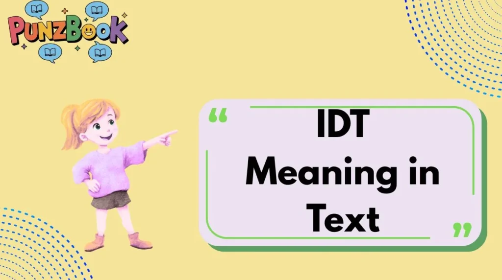 IDT Meaning in Text
