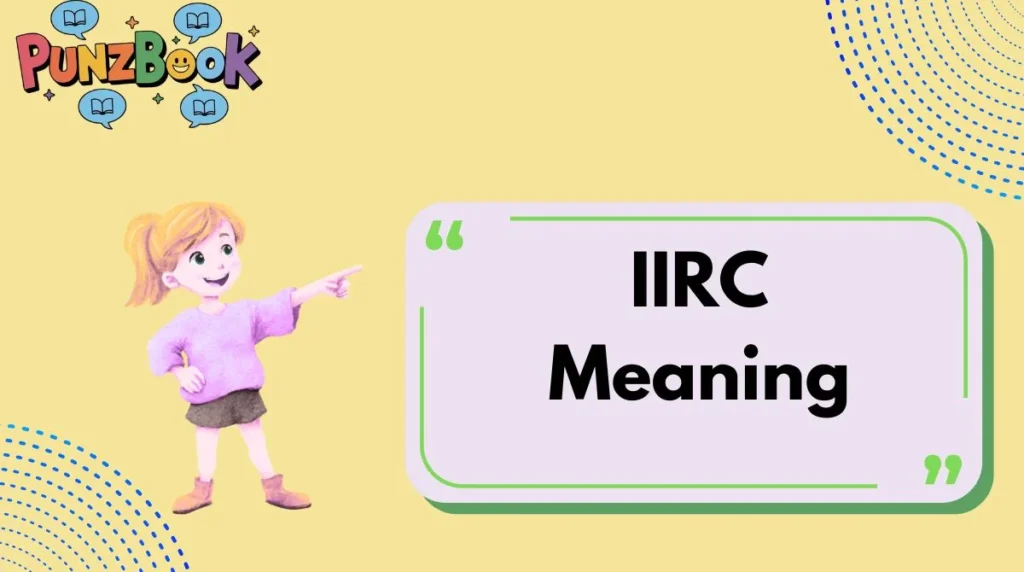 IIRC Meaning