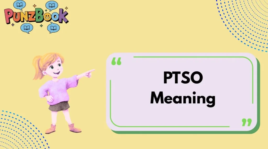 PTSO Meaning