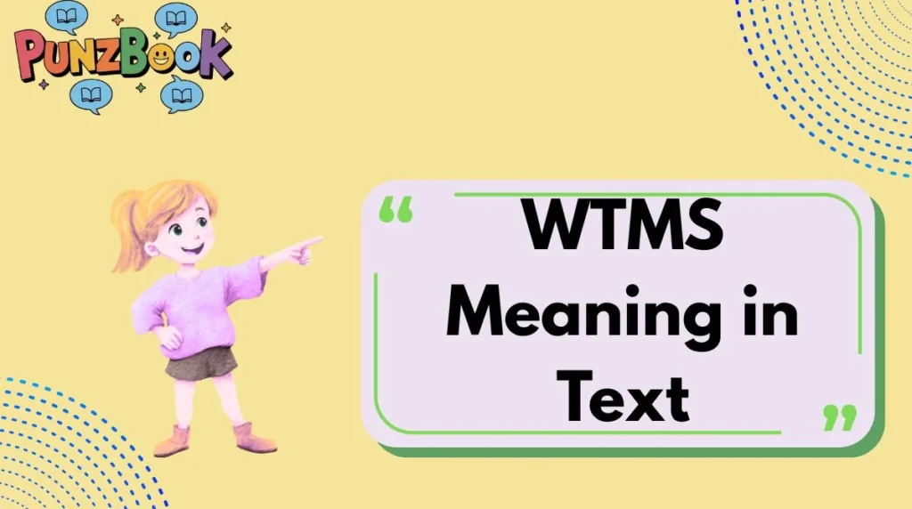 WTMS Meaning in Text